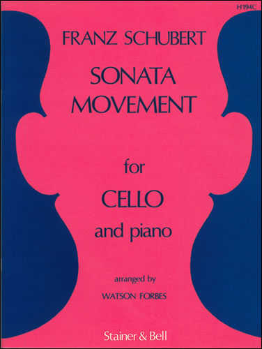 Sonata Movement arranged for Cello and Piano by Watson Forbes from the String Trio in B flat (D.471)&nbsp;&nbsp;Cello and Piano&nbsp;&nbsp;