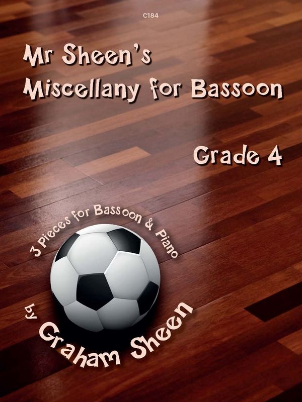 Mr Sheens Miscellany for Bassoon. Grade 4&nbsp;&nbsp;Bassoon and Piano&nbsp;&nbsp;