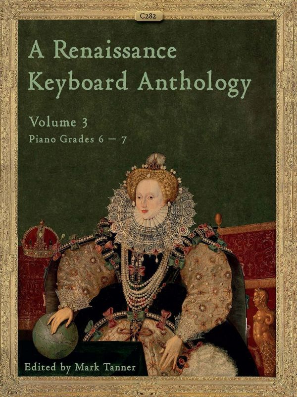 A Renaissance Keyboard Anthology. Volume 3  Keyboard  