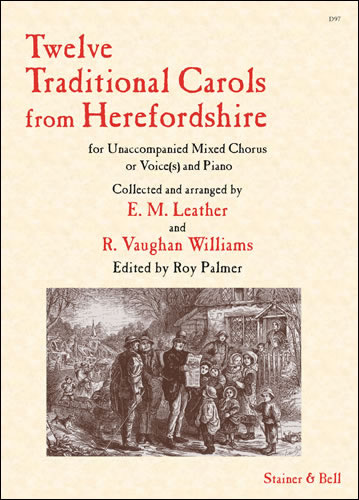 Twelve Traditional Carols from Herefordshire. Vsc&nbsp;&nbsp;SATB or Unison, or Solo & Piano&nbsp;&nbsp;