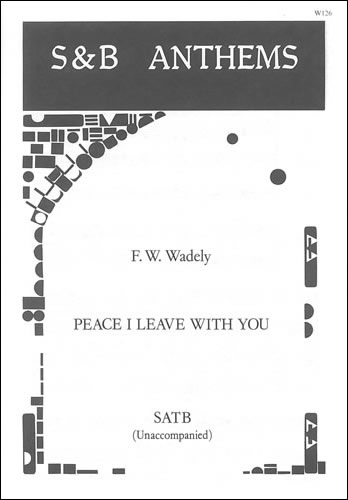 Peace I leave with you&nbsp;&nbsp;SATB&nbsp;&nbsp;
