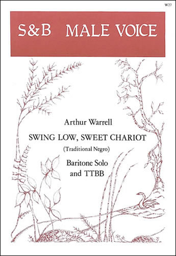 Swing low sweet chariot&nbsp;&nbsp;Ba solo, TTBB unaccompanied&nbsp;&nbsp;