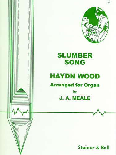 Slumber Song. Arr. J A Meale&nbsp;&nbsp;Organ&nbsp;&nbsp;