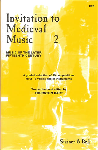 Invitation to Medieval Music Book 2&nbsp;&nbsp;2 - 5 voices and/or instruments&nbsp;&nbsp;