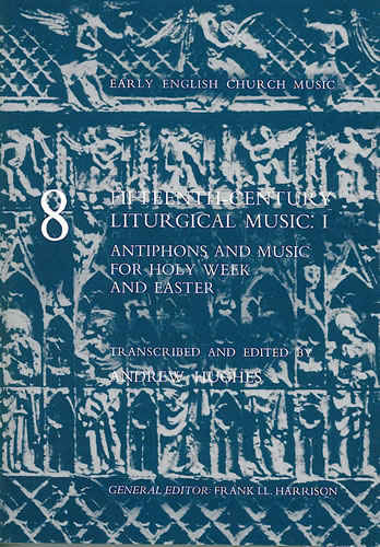 Fifteenth-Century Liturgical Music: I - Antiphons and Music for Holy Week and Easter&nbsp;&nbsp;Choral Score&nbsp;&nbsp;