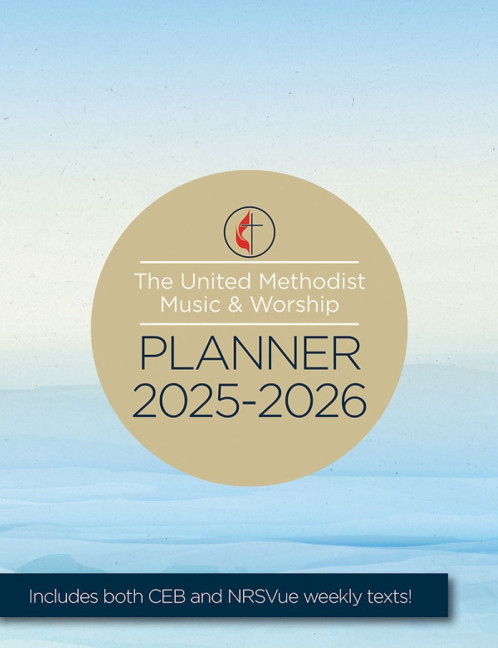 United Methodist Planner - 2025-2026 CEB/NRSV Edition&nbsp;&nbsp;&nbsp;&nbsp;