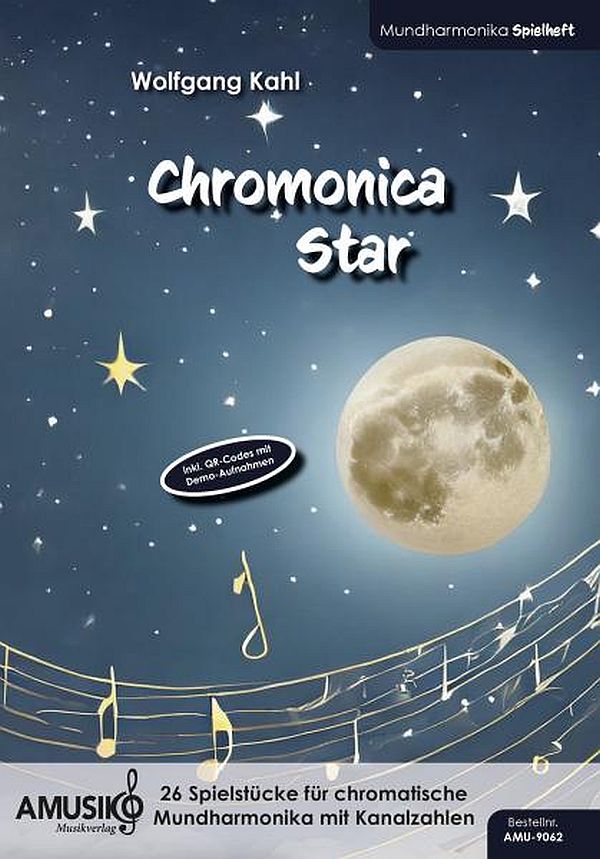 Chromonica Star (+QR-Codes)  für chromatische Mundharmonika mit Kanalzahlen  Spielheft