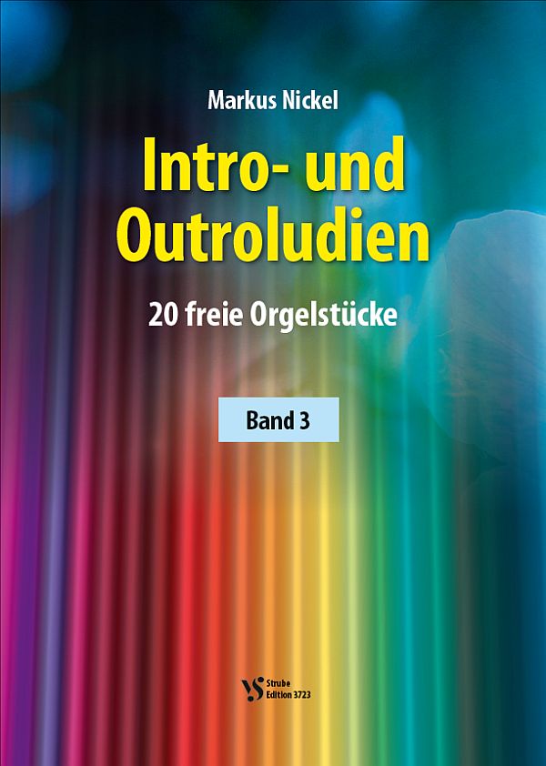 Intro- und Outroludien Band 3&nbsp;&nbsp;für Orgel &nbsp;&nbsp;