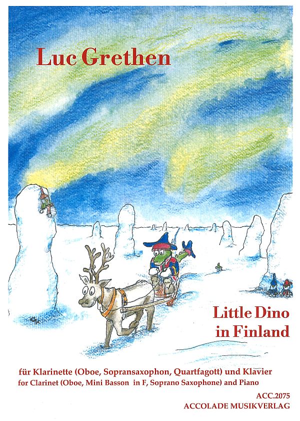 Little Dino in Finland  für Klarinette (Oboe, Sopransaxophon, Quartfagott) und Klavier  