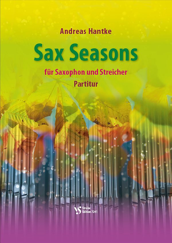 Sax Seasons&nbsp;&nbsp;für Saxophon (ASTBar) und Streicher&nbsp;&nbsp;Partitur