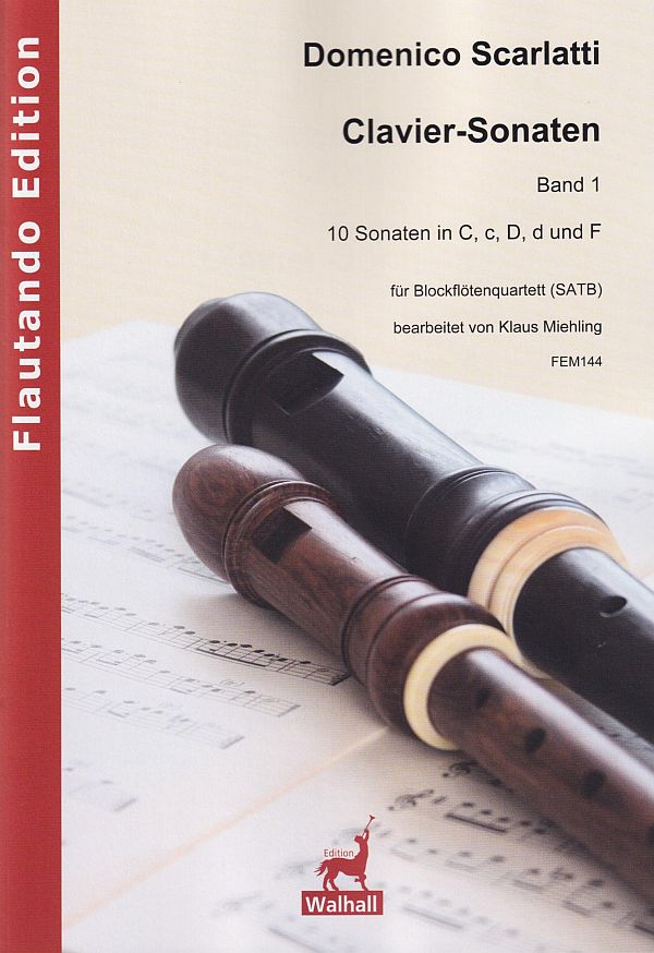 Clavier-Sonaten Band 1 (10 Sonaten in C, c, D, d und F)  für Blockflötenquartett (SATB)  Partitur und Stimmen