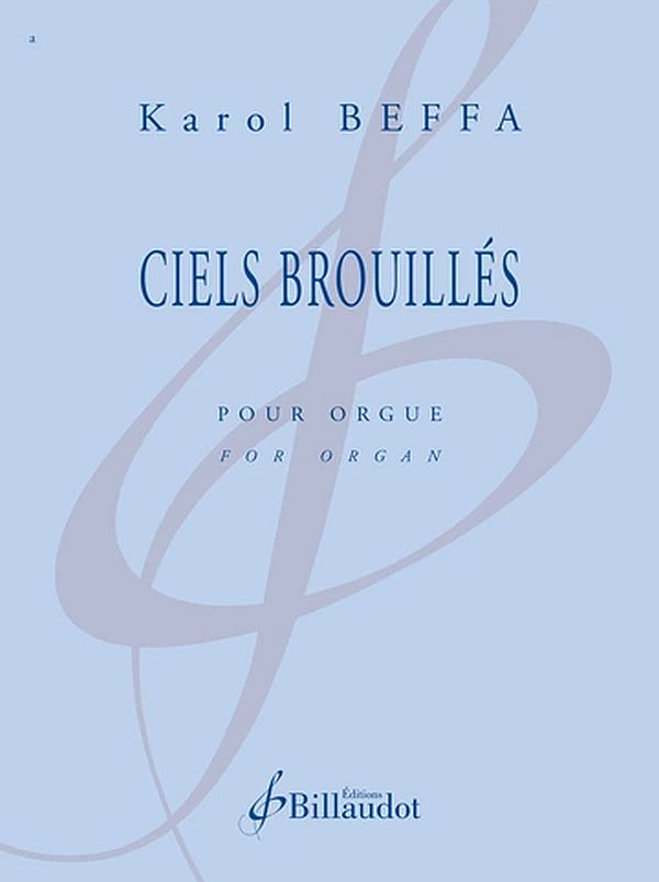 Ciels brouillés&nbsp;&nbsp;pour orgue&nbsp;&nbsp;