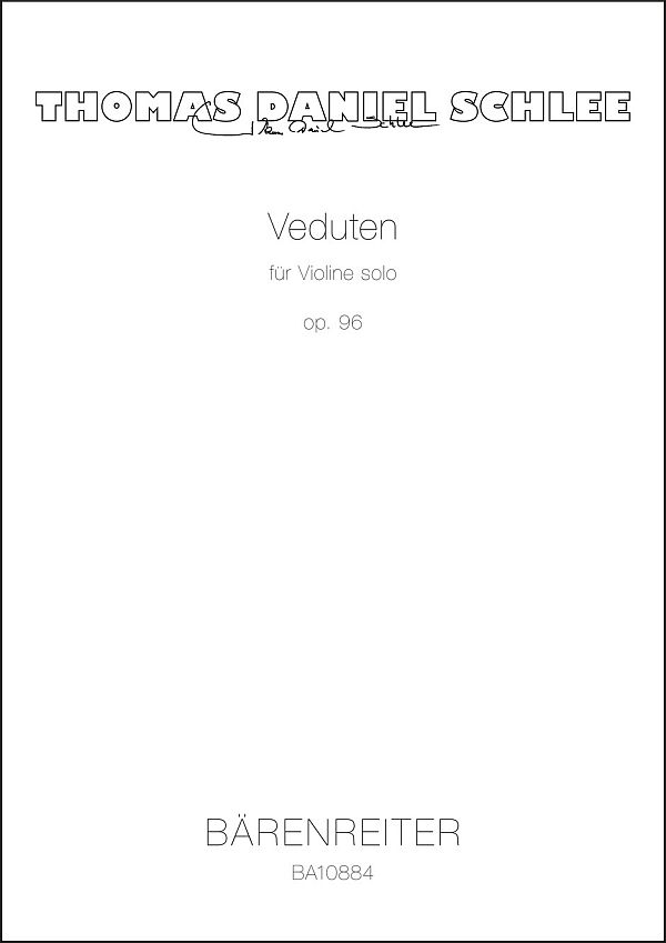 Veduten op.93  für Violine solo  