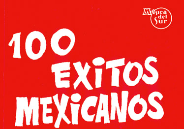 100 Exitos Mexicanos&nbsp;&nbsp;Melody and Chords&nbsp;&nbsp;Buch