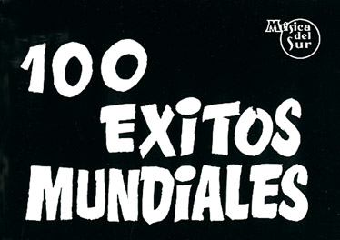 100 Exitos Mundiales&nbsp;&nbsp;Melody and Chords&nbsp;&nbsp;Buch