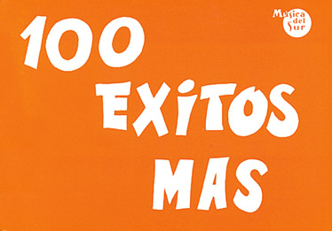 100 Exitos Mas&nbsp;&nbsp;Melody and Chords&nbsp;&nbsp;Buch