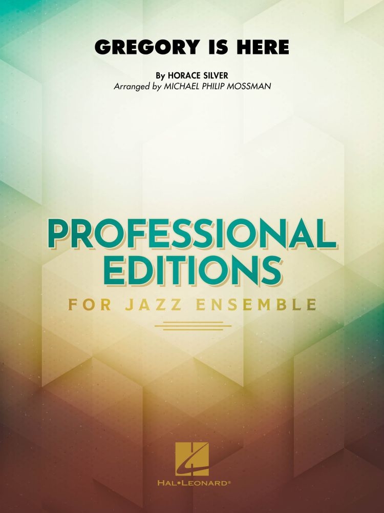 Gregory Is Here&nbsp;&nbsp;Jazz Ensemble&nbsp;&nbsp;Partitur + Stimmen