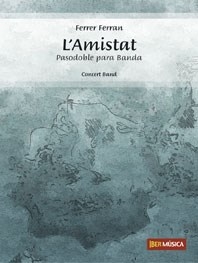 L'Amistat&nbsp;&nbsp;Concert Band/Harmonie&nbsp;&nbsp;Partitur + Stimmen