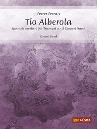 Tío Alberola&nbsp;&nbsp;Concert Band/Harmonie and Trumpet Solo&nbsp;&nbsp;Partitur + Stimmen