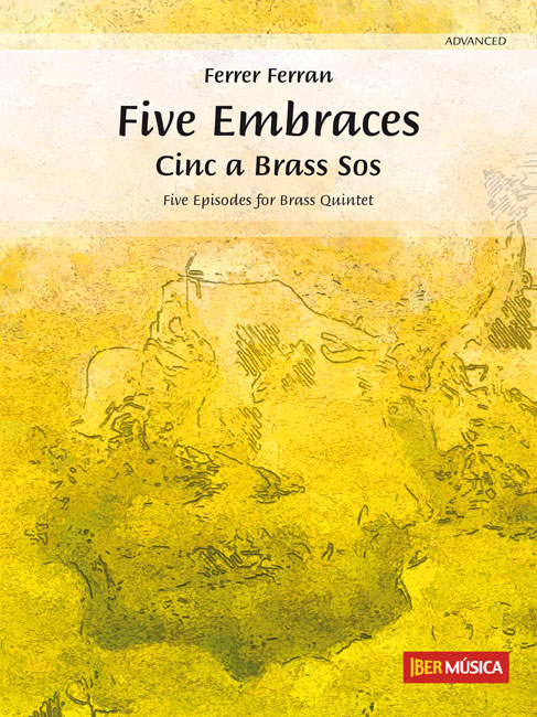Five Embraces&nbsp;&nbsp;Blechbläserquintett&nbsp;&nbsp;Partitur + Stimmen