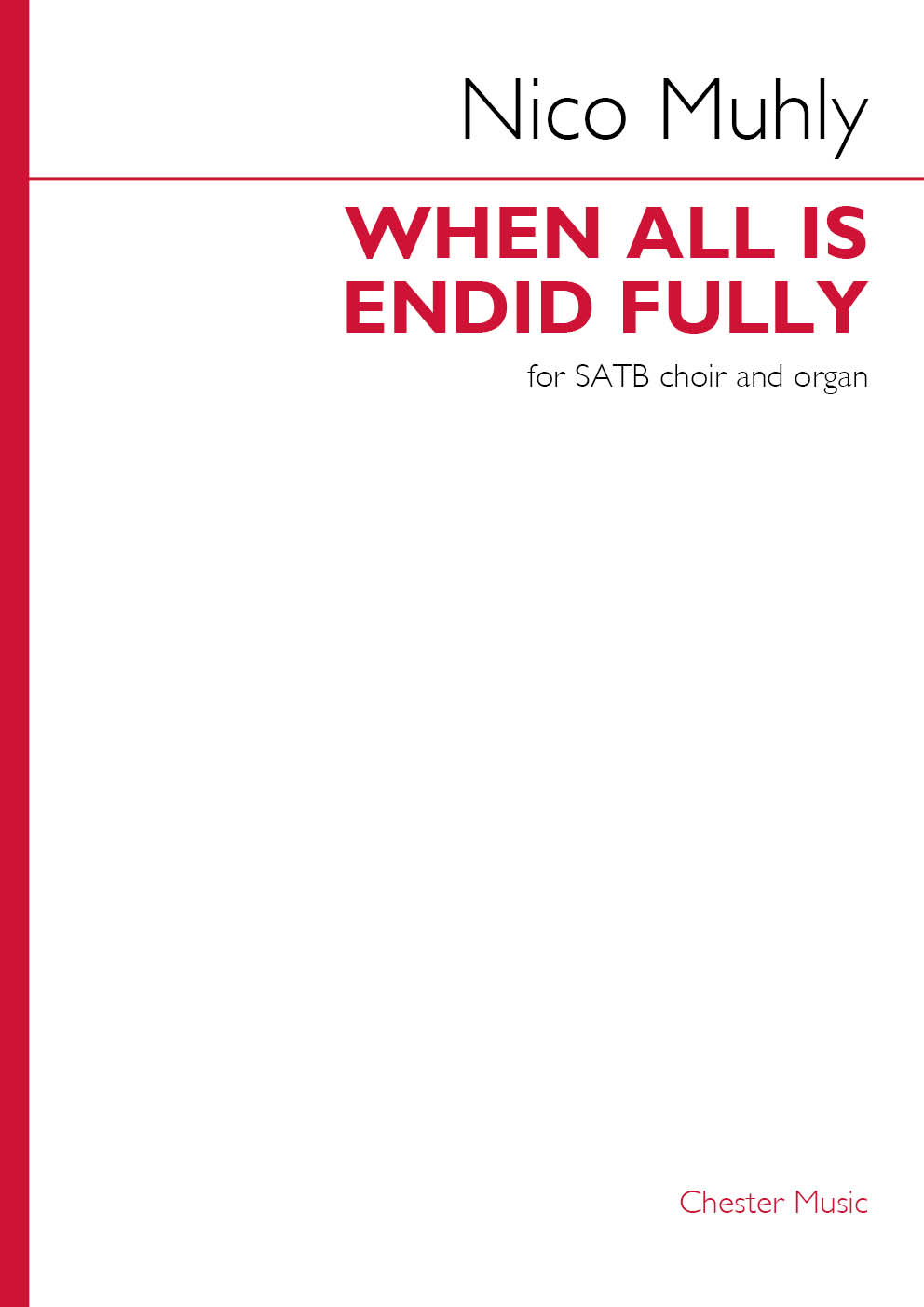 When All is Endid Fully&nbsp;&nbsp;SATB and Organ&nbsp;&nbsp;Chorpartitur