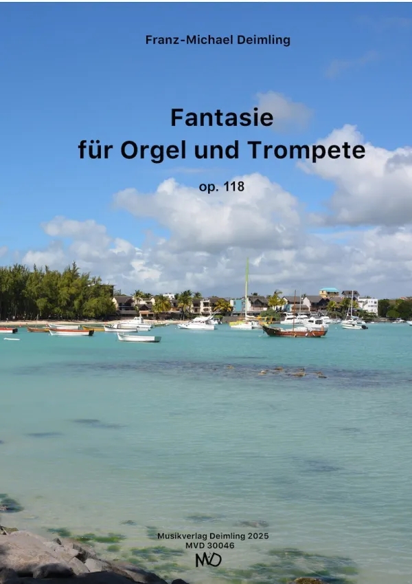 Fantasie op.118 (2024)  für Orgel und Trompete  Partitur und Stimmensatz