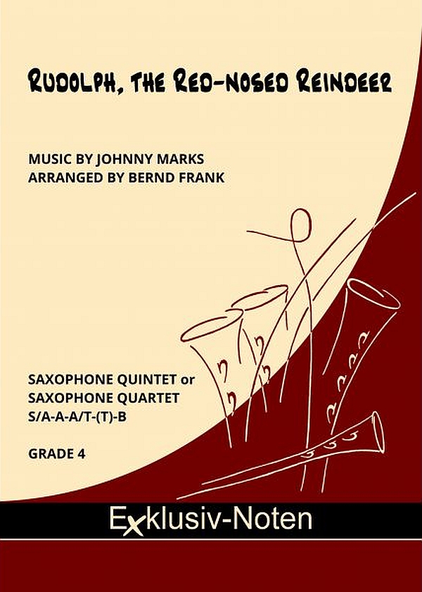 Rudolph, The Red-Nosed Reindeer  for saxophone quintet or quartet (S/AAT(T)Bar)  score and parts