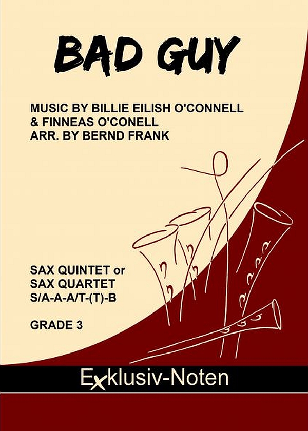 Bad Guy  for saxophone quartet or quintet (SAAA/T(T)Bar)  score and parts