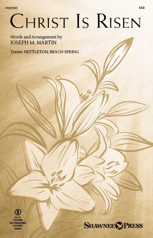 Christ Is Risen (from The Song Everlasting)&nbsp;&nbsp;SAB&nbsp;&nbsp;Chorpartitur