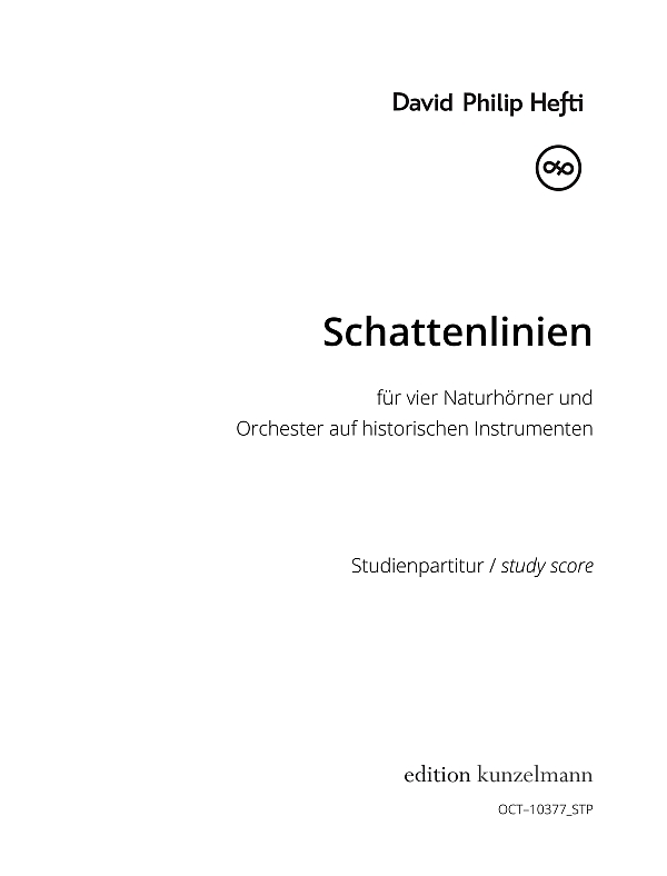 Schattenlinien (Shadow Lines)  für 4 Naturhörner und Kammerorchester  Studienpartitur