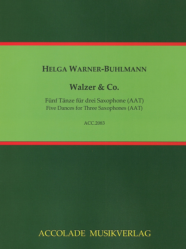 Walzer & Co. - 5 Tänze  für 3 Saxophone (AAT)  Partitur und Stimmen