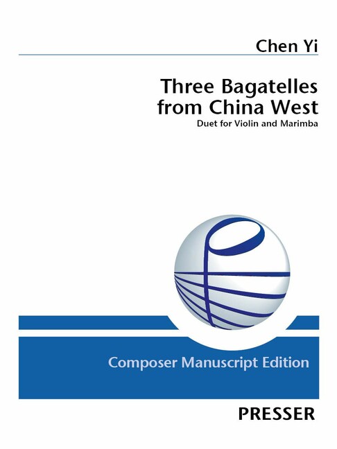 Three Bagatelles from China West&nbsp;&nbsp;Violine und Marimbaphon&nbsp;&nbsp;Partitur und Stimmen