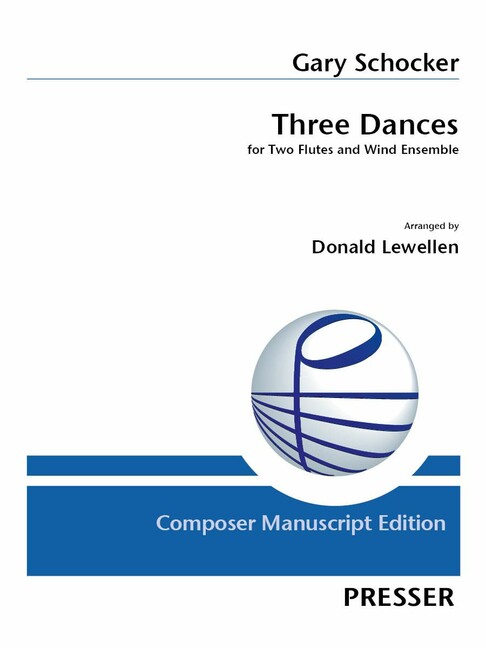 Three Dances&nbsp;&nbsp;2 Flöten und Blasorchester&nbsp;&nbsp;Partitur und Stimmen