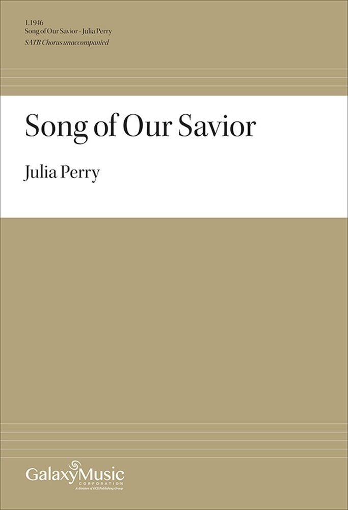 Song of Our Savior&nbsp;&nbsp;SATB a Cappella&nbsp;&nbsp;Chorpartitur