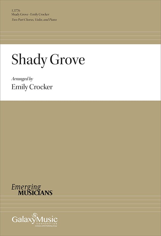 Shady Grove&nbsp;&nbsp;2-Part Choir, Violin and Piano&nbsp;&nbsp;Chorpartitur