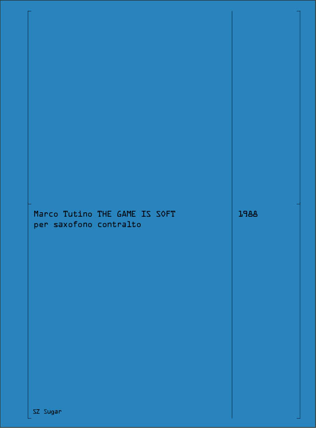 The Game Is Soft&nbsp;&nbsp;Saxophone&nbsp;&nbsp;Partitur