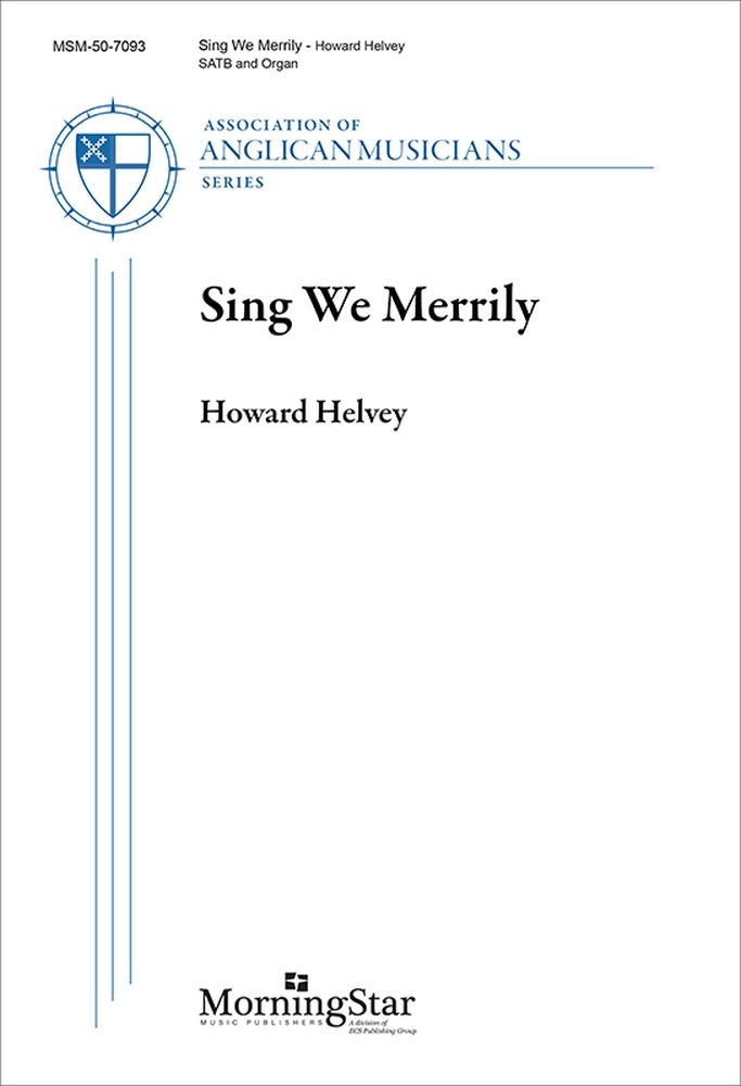Sing We Merrily&nbsp;&nbsp;SATB and Organ&nbsp;&nbsp;Chorpartitur