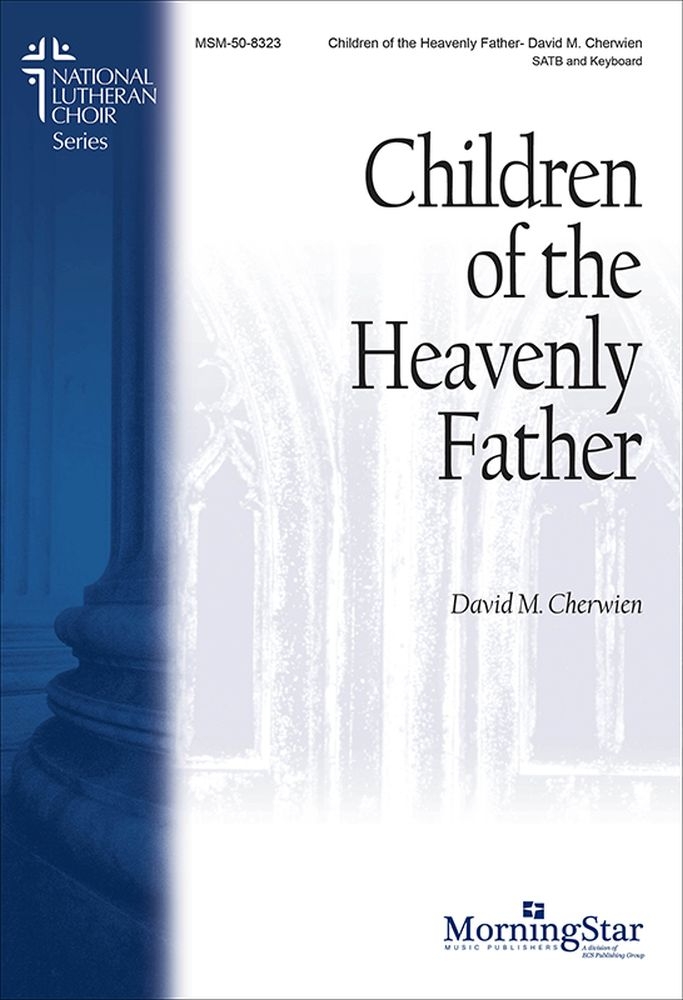 Children of the Heavenly Father  SATB and Keyboard  Chorpartitur