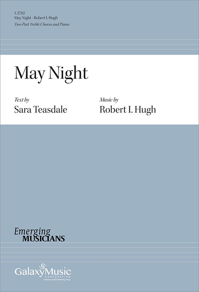 May Night&nbsp;&nbsp;2-Part Treble Choir and Piano&nbsp;&nbsp;Chorpartitur