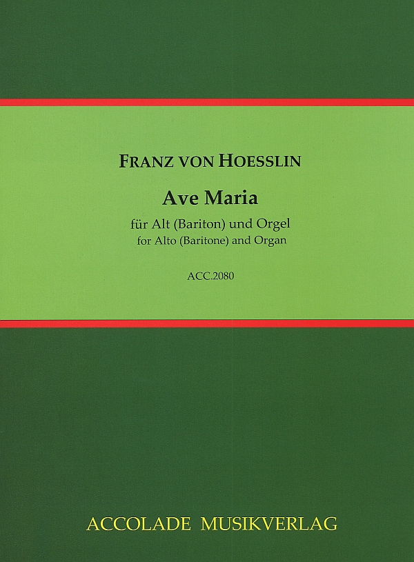 Ave Maria  für Alt (Bariton) und Orgel (la)  