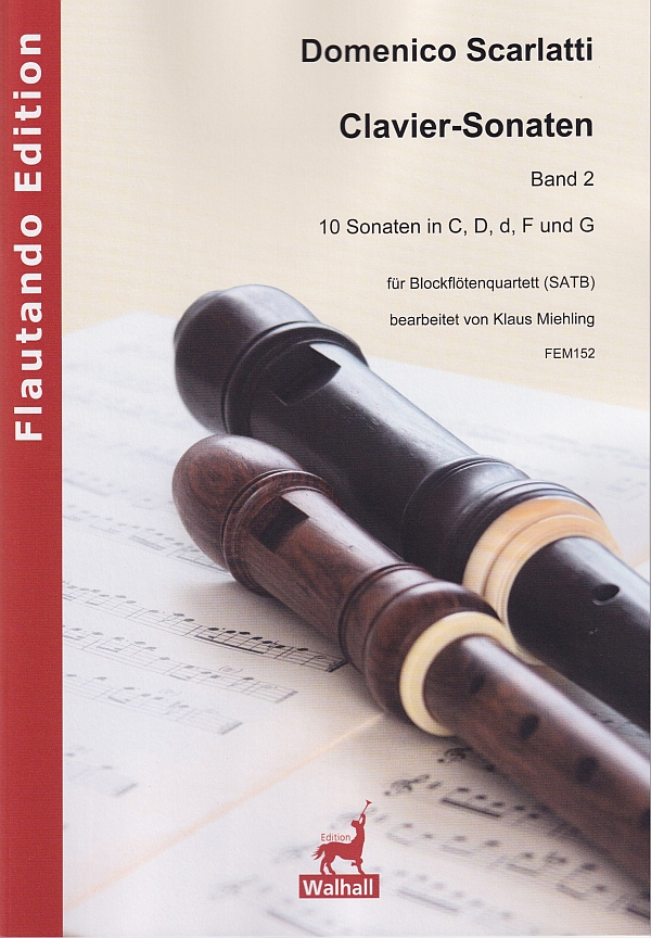 Clavier-Sonaten Band 2 (10 Sonaten in C, D, d, F und G  für 4 Blockflöten (SATB)  Partitur und Stimmen