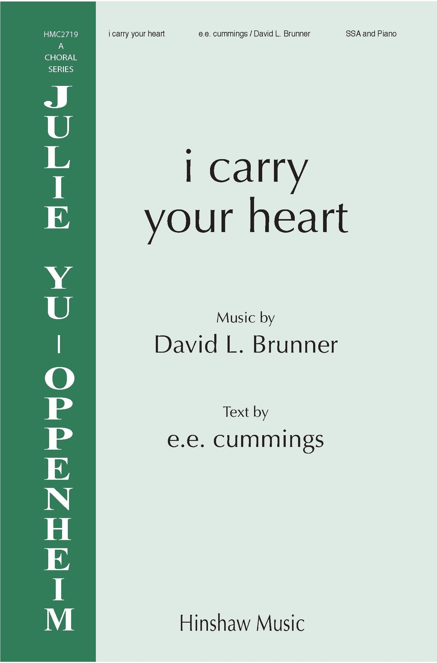 i carry your heart&nbsp;&nbsp;SSA&nbsp;&nbsp;Chorpartitur