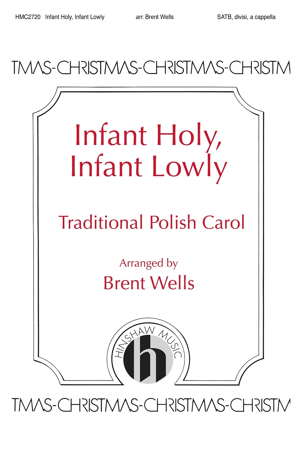 Infant Holy Infant Lowly&nbsp;&nbsp;SATB a Cappella&nbsp;&nbsp;Chorpartitur