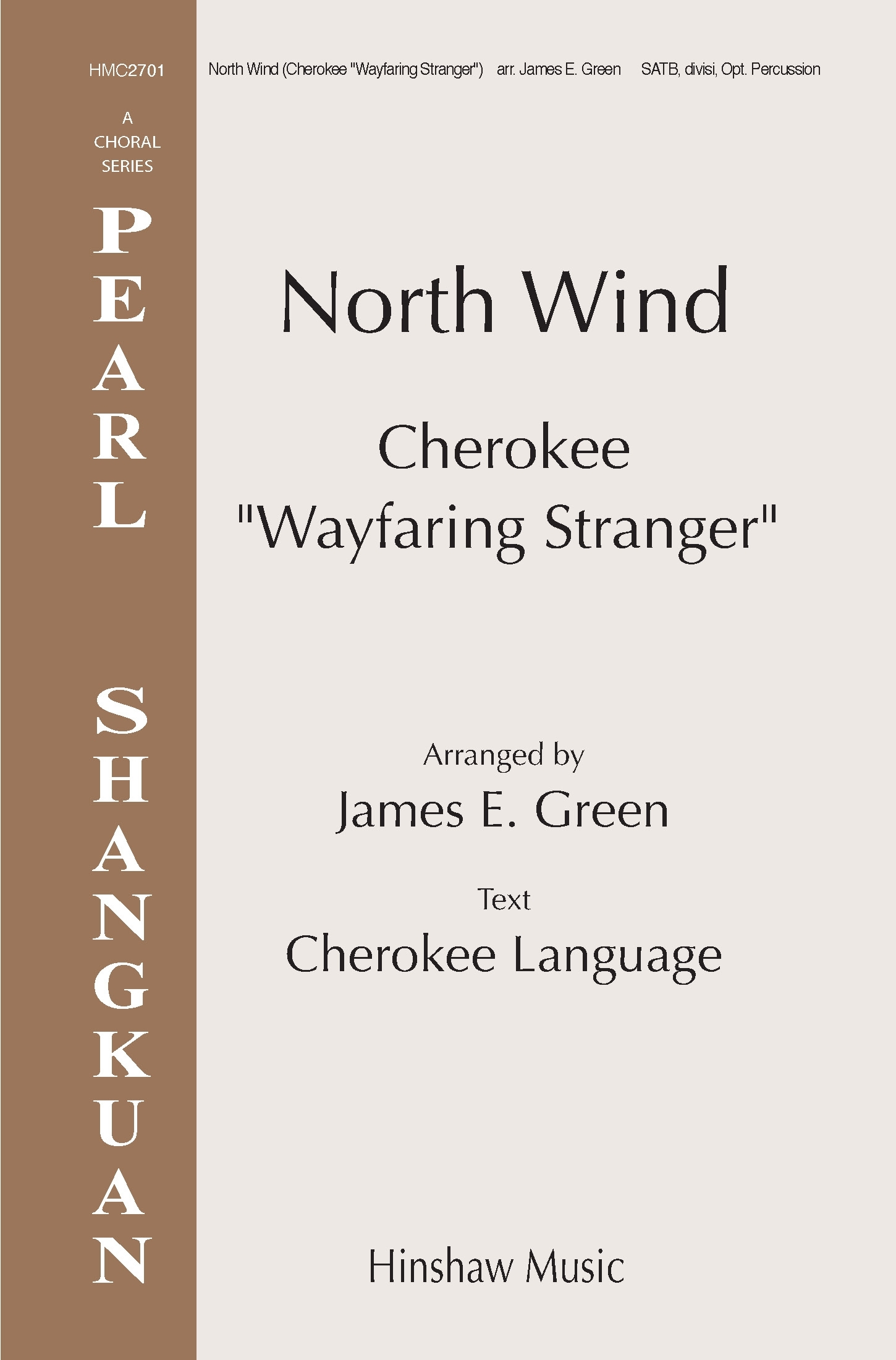 North Wind (Cherokee Wayfaring Stranger)&nbsp;&nbsp;SATB a Cappella&nbsp;&nbsp;Chorpartitur