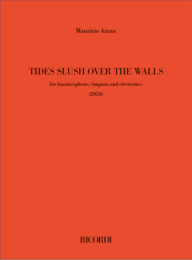 Tides slush over the wall&nbsp;&nbsp;Percussion and Electronics&nbsp;&nbsp;Buch + Online-Audio