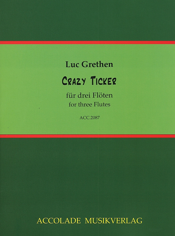 Crazy Ticker  für 3 Flöten  Partitur und Stimmen