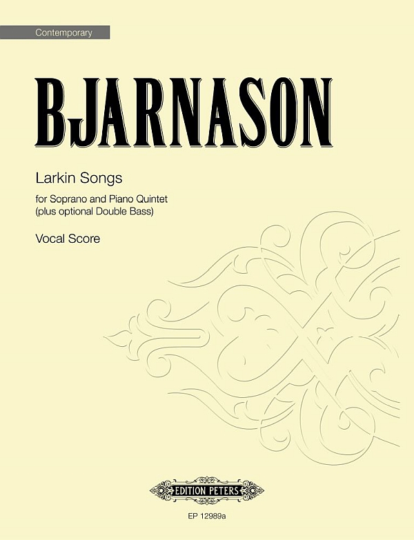 Larkin Songs&nbsp;&nbsp;for soprano and piano&nbsp;&nbsp; 