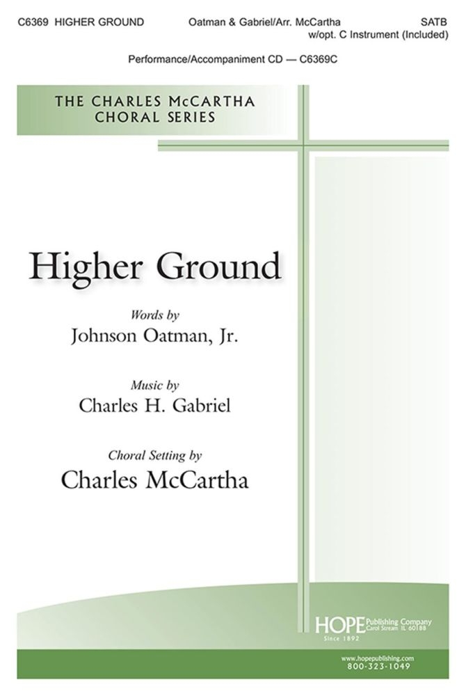 Higher Ground&nbsp;&nbsp;SATB and Accompaniment&nbsp;&nbsp;Chorpartitur