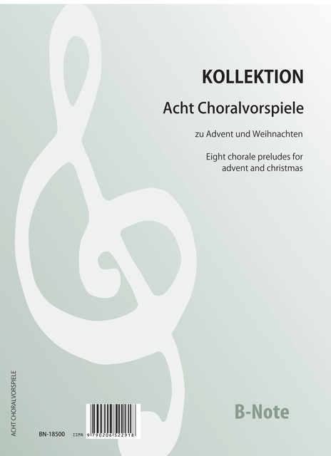 Acht Choralvorspiele zu Advent und Weihnachten für Orgel  Orgel  