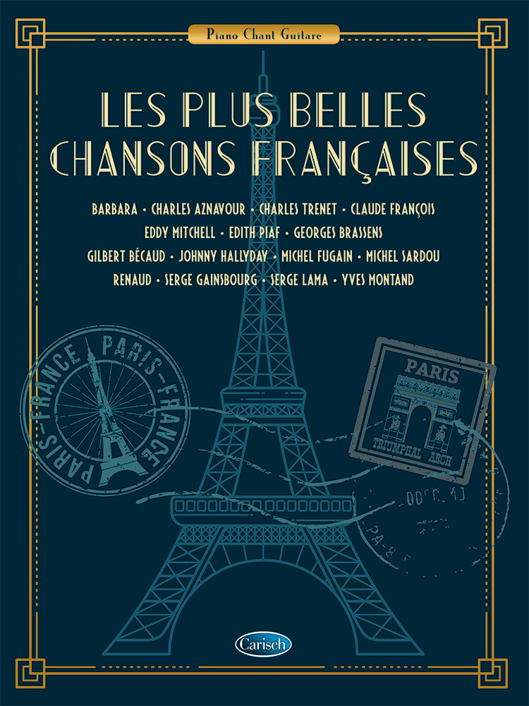 Les plus belles chansons françaises&nbsp;&nbsp;pour piano, chant et guitare&nbsp;&nbsp;Songbook